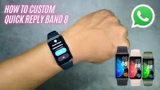 How To Custom Quick Reply Huawei Band 8