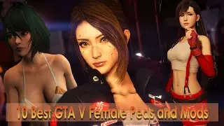 (New) 10 Best GTA V Female ADD ON PED and Modifications 2019/2020