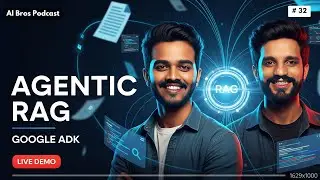 Google ADK Deep-Dive: Agentic RAG, SQL + Live Web Search in 1 Hour | Live Build | AI Bros Pod EP 32