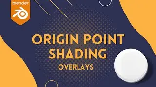 Class 12 - Origin Point/Shading Types - Blender Course in Urdu/Hindi