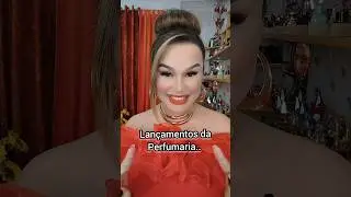 Lançamentos da perfumaria que já tem resenha aqui no canal!