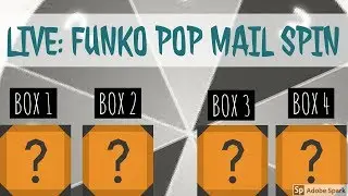 LIVE: FUNKO POP MAIL SPIN 8PM EST