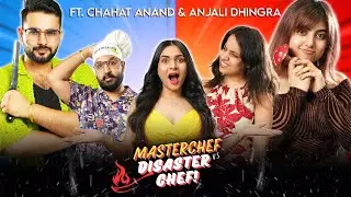 Master Chef vs Disaster Chef S1. EP 5/7 | Ft. @ChahatAnand and @sosaute