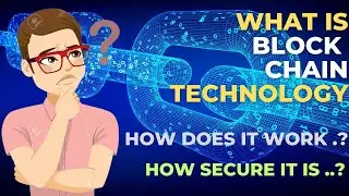 What is Blockchain Technology | And How does it works