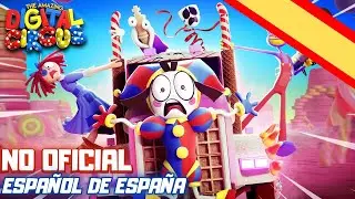THE AMAZING DIGITAL CIRCUS Ep. 2: ¡Chuches, camiones y caos! | Español de España | NO OFICIAL