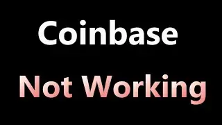 COINBASE NOT WORKING |APP & PRO|