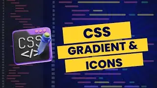 CSS Gradient & Icon | Lecture 05 | Complete Guide to CSS