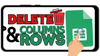 Delete Unwanted Columns and Rows | Google Sheets Mobile (Clean Data)