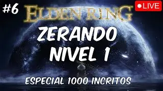 Desafio Elden Ring Nivel 1 - Especial de 1000 inscritos #6 !comandos !pix