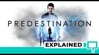 Predestination Movie Explained
