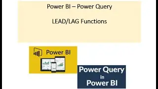 SQL equivalent Lead/Lag functions in Power BI using Power Query M language