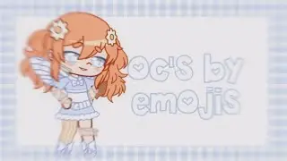 oc's by emojis . •°°. • . °.. parte 3