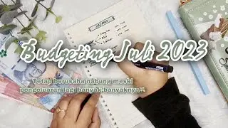 Budgeting Juli 2023 | Cara Aku Mengelola Keuangan