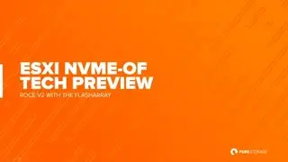 ESXi NVMe-oF Technical Preview with FlashArray:X