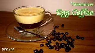 Egg coffee - Special taste from Hanoi