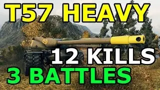 World of Tanks - T57 Heavy - 12 kills - 3 battles pack