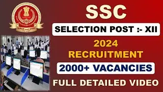 SSC SELECTION POST 12 RECRUITMENT 2024 | SSC RECRUITMENT 2024