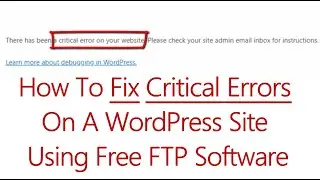 How To Fix Critical Errors On A WordPress Website Using FTP