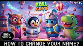 How to Change Your Name on Fall Guys? Edit Your Name on Fall Guys Game (2024)