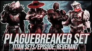 Destiny 2: Plaguebreaker Titan Sets | Episode: Revenant