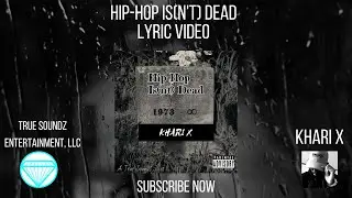 Hip-Hop Is(n't) Dead [LYRIC VIDEO]