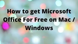 How to get Microsoft Office For Free on Mac