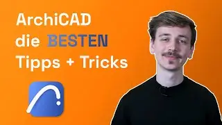 ArchiCAD Tutorial | Die besten Tipps & Tricks für ArchiCAD