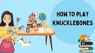 How to Play Knucklebones