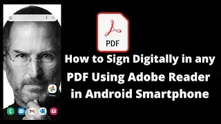 How to Sign Digitally in any PDF using Adobe Reader in Android Smartphone