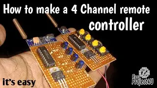 How to Make a 4 Channel Remote Controller for RC Projects