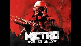 Metro 2033 OST #26   The Tower