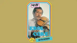 Kozan Dağı - Erol Çöke (Getir Berber Albümü)