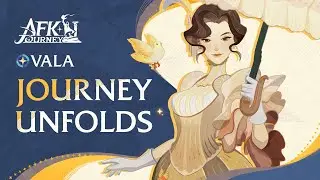 Journey Unfolds — Vala: Phantom of Oakenfell | AFK Journey