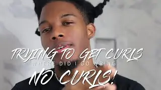 TRYING TO GET CURLS