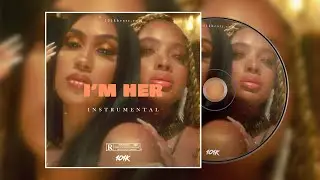 Queen Naija - I'm Her ft. Kiana Ledé (Instrumental)