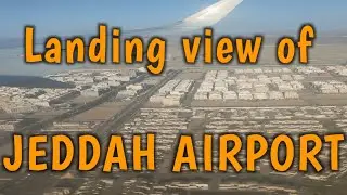 Saudi Airline landing view at Jeddah airport SAUDI ARABIA (VLOG # 16)
