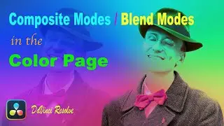 How to Use Composite Modes (Blend Modes) in the Color Page (DaVinci Resolve  Tutorial)