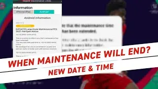When Will Maintenance End ? New Details From Konami | PES 2021 Mobile