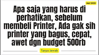 Ada gak sih printer yang bagus cepat awe dengan budget 500rb