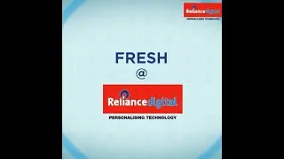Fresh At Reliance Digital I March 2021