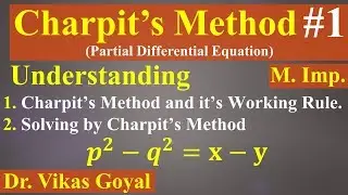 Charpit's Method #1 For Non Linear Partial Differential Equations (M.Imp.)| Definition |Working Rule