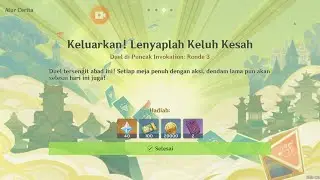 Genshin Impact : Event Duel Di Puncak Invokation: Ronde 3 Keluarkan! Lenyaplah Keluh Kesah