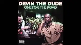 Devin The Dude - Please Dont Smoke No Cheese