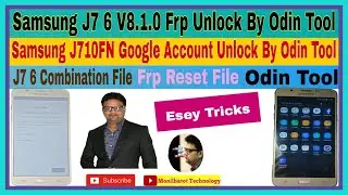 Samsung J7 6 V8.1.0 Frp Unlock By Odin Tool ll Samsung J710FN Google Account Unlock By Odin Tool