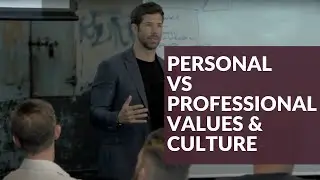 Personal vs  Professional Values & Culture