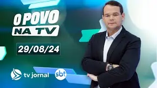 TV Jornal O POVO NA TV, ao vivo, com Thiago Raposo | 28.08.24
