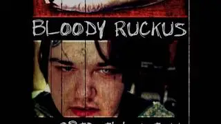 Bloody Ruckus- Morbid Illusions