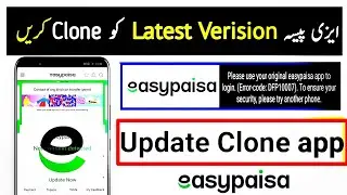 Please update easypaisa app | please use original easypaisa app | easypaisa unlimated clone