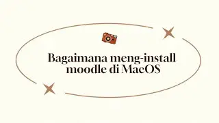 Cara Meng-install Moodle di Macbook/MacOs