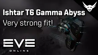 EVE Online - Ishtar T6 Gamma Abyss Strong fit!